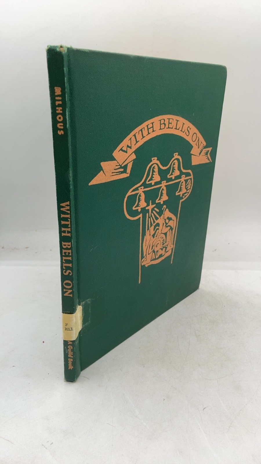 With Bells On: A Christmas Story Katherine Milhous Hardcover First Edition 1955