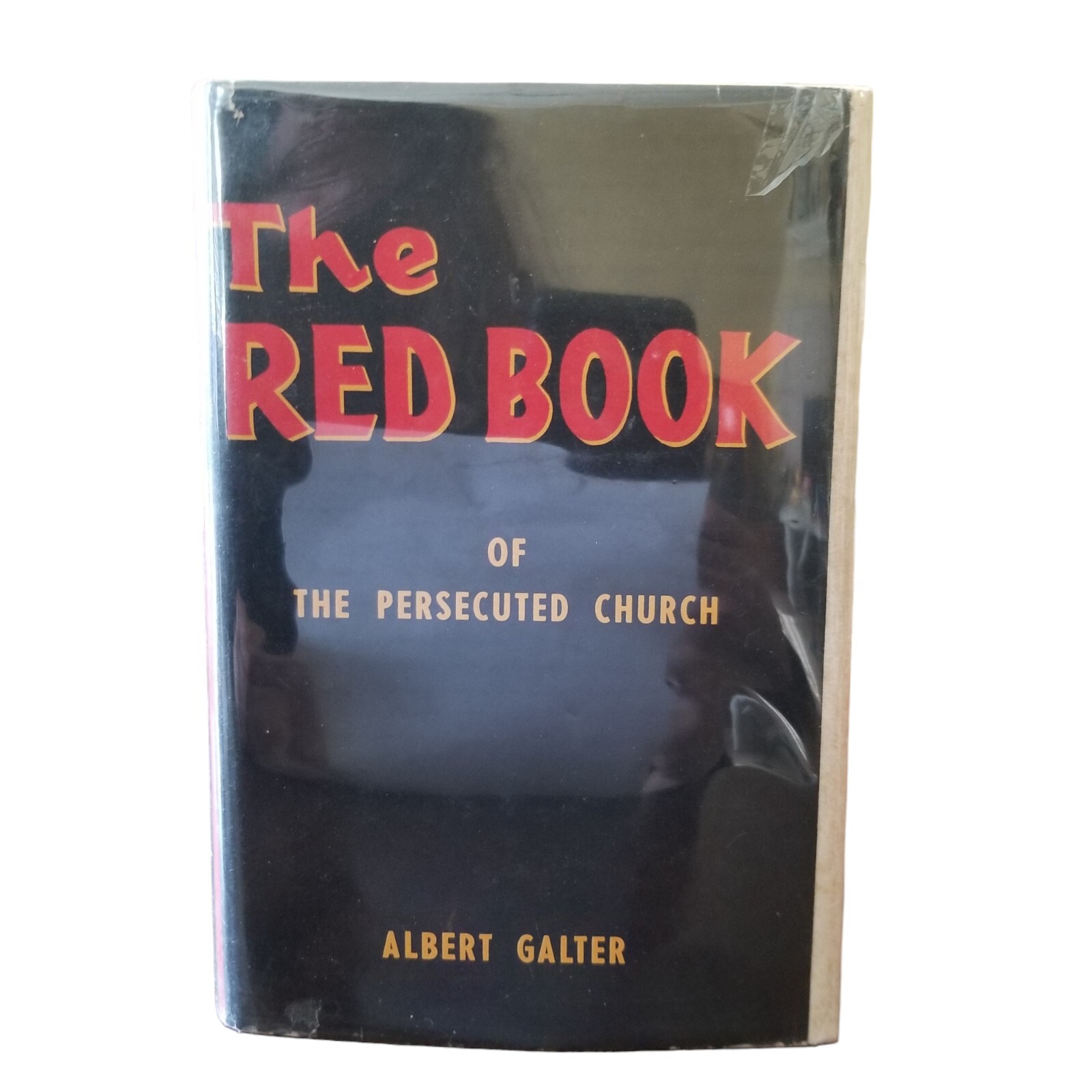 The Red Book of the Persecuted Church 1957 1st Ed Albert Galter Communism