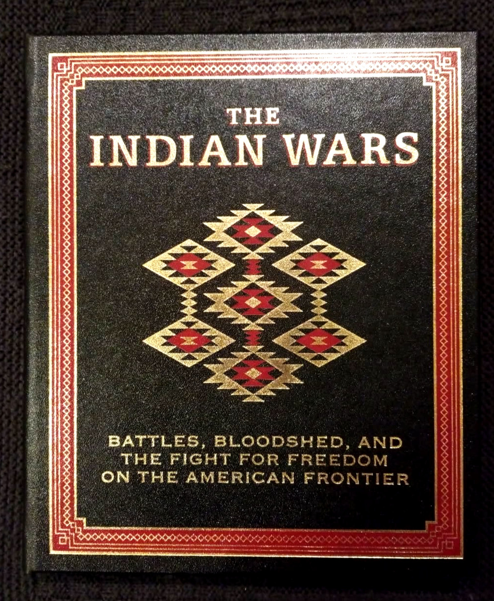 The Indian Wars Easton Press National Geographic Leather Bound and Gilded
