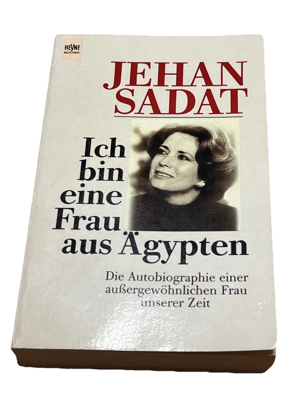 Ich bin eine Frau aus Ägypten: Die Autobiographie einer außergewöhnliche Frau