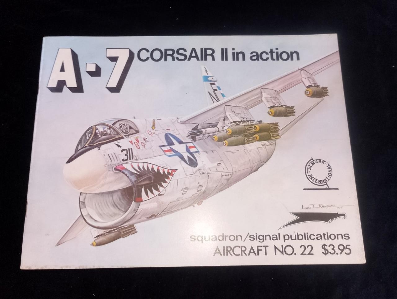 A-7 Corsair in Action Squadron/Signal Aircraft #22 Lou Drendel aviation history
