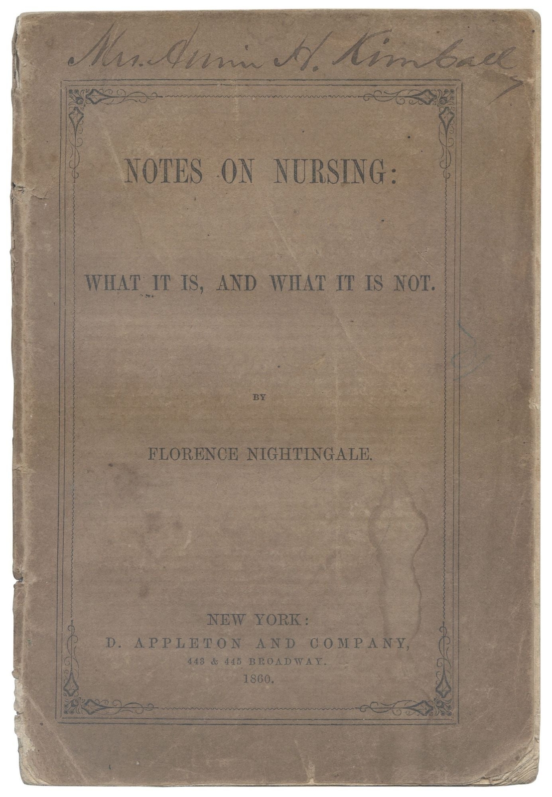 Florence NIGHTINGALE / Notes on Nursing What It Is and What It Is Not 1st 1860