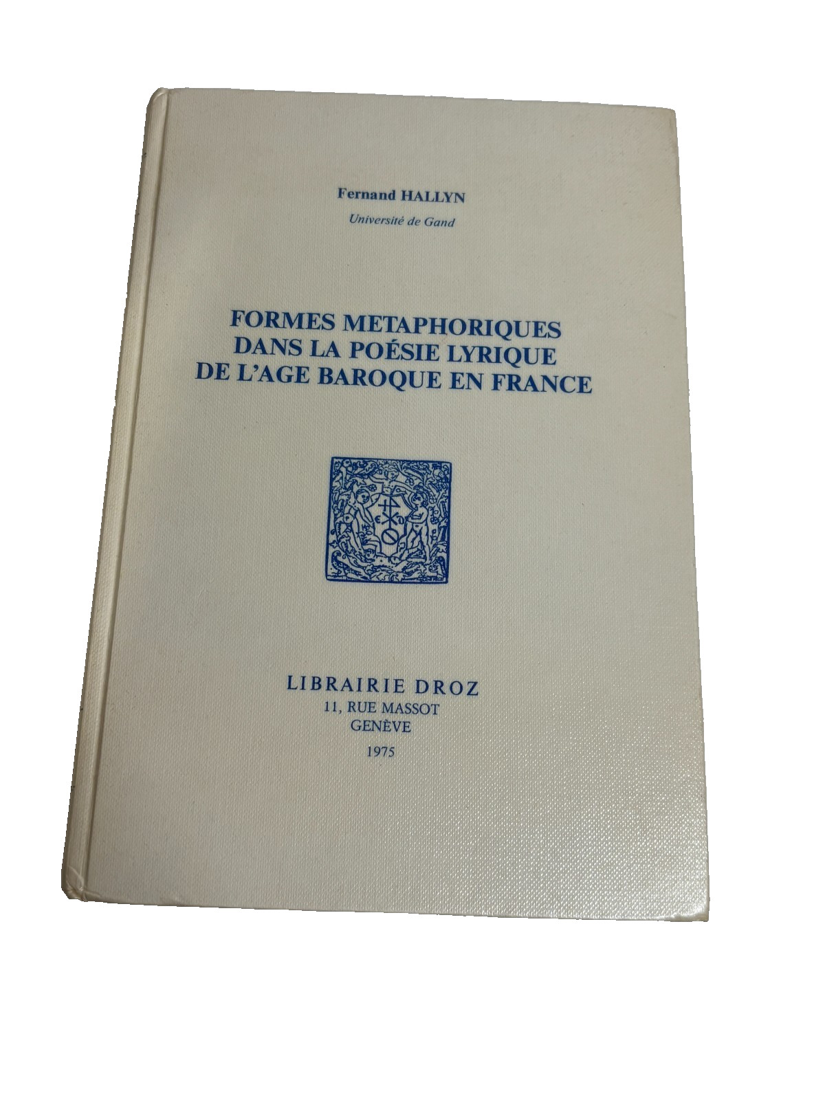 lyrique de l’âge baroque en France by Fernand Hallyn by Fernand