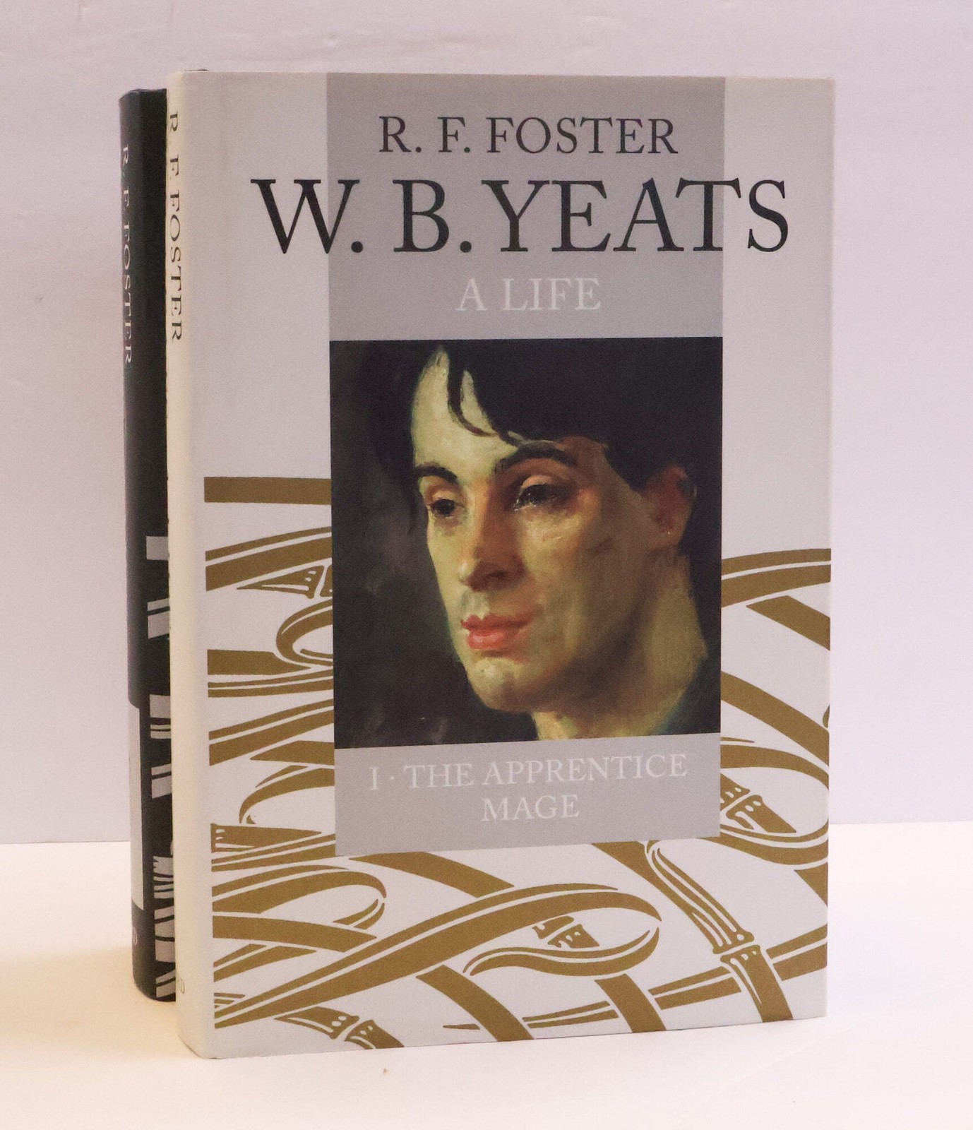 R F Foster / W.B YEATS A LIFE Signed Two Volumes 1st Edition 1997