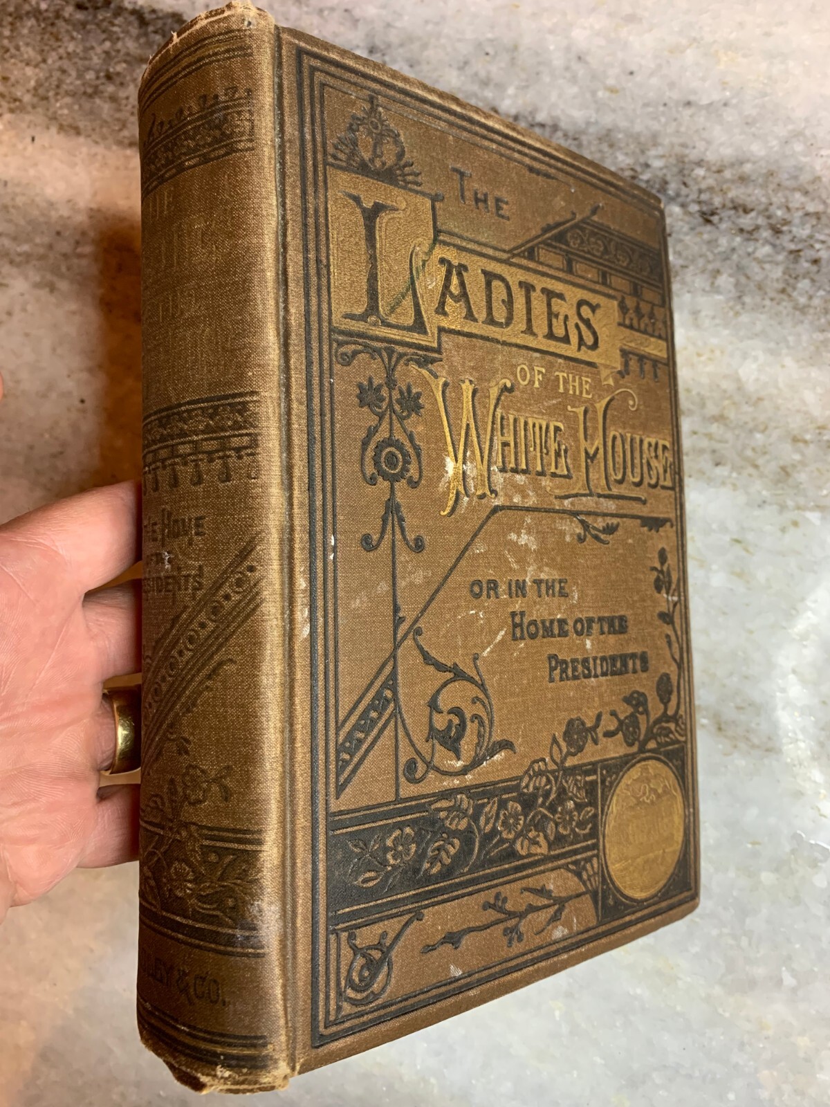 Antique Victorian Embossed Gilded Book „Ladies of the White House…“ 1881 1st