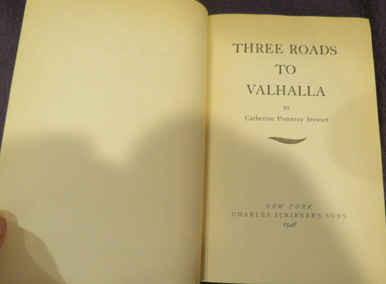 Vintage Three Roads To Valhalla – by Catherine Pomeroy Steward 1948 HC Book
