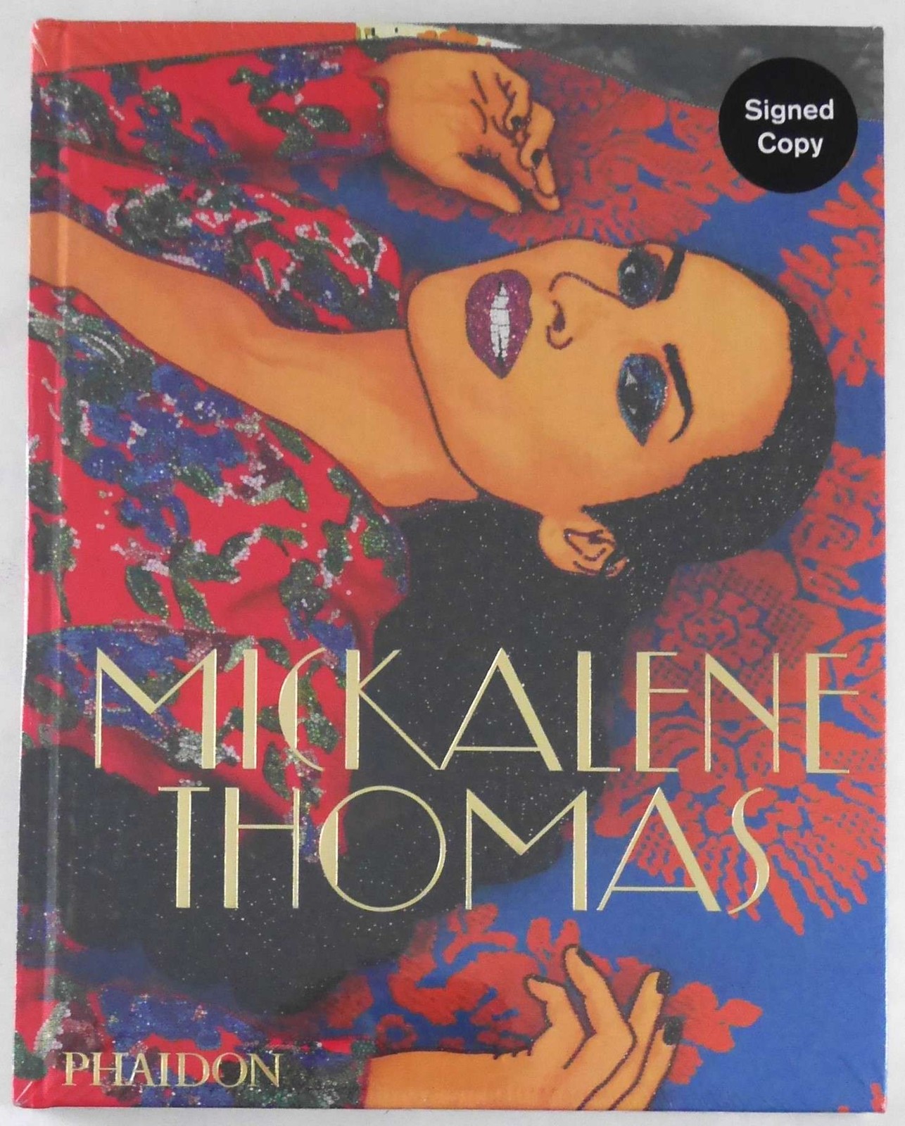 Mickalene Thomas SIGNED 2021 PHAIDON 1ST EDITON & 1ST PRINTING FINE COPY