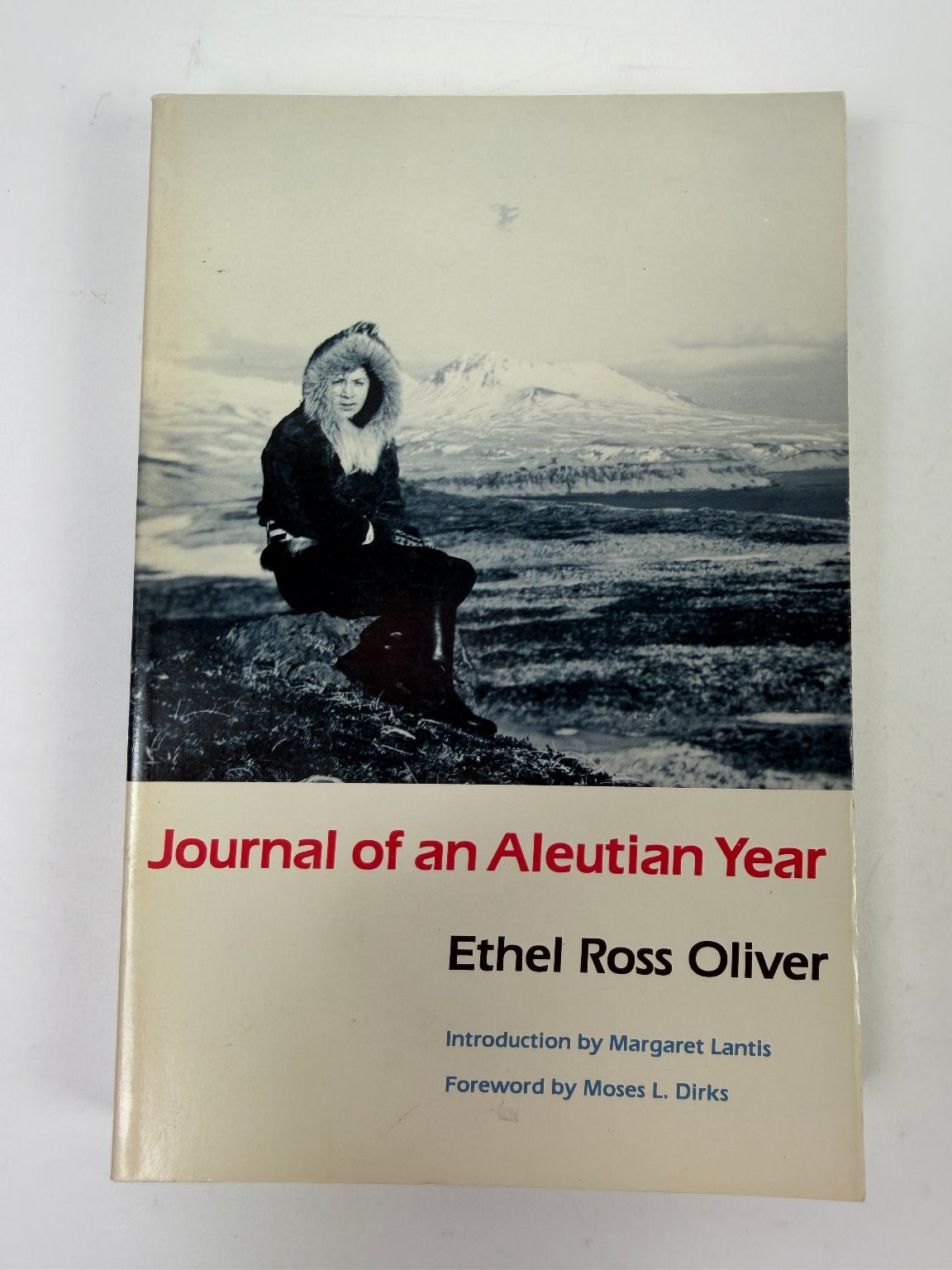 Journal of an Aleutian Year Ethel Ross Oliver 1988 Alaska History Illustrated