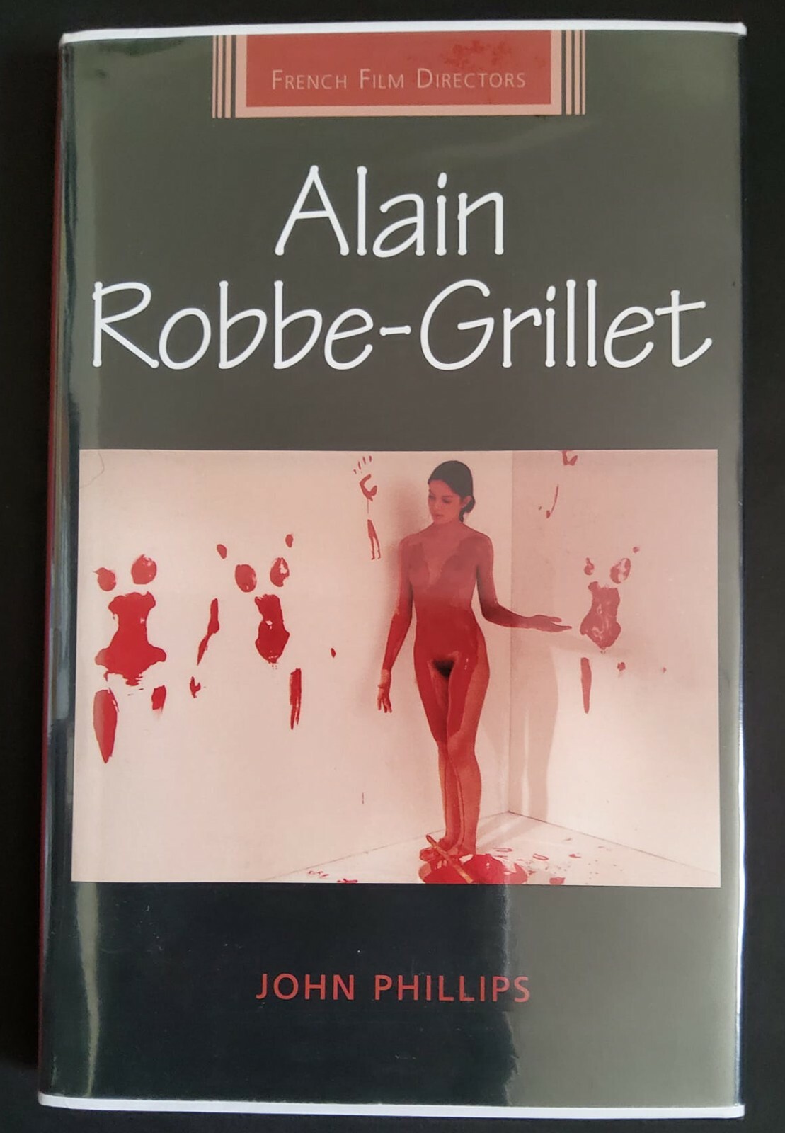 ALAIN ROBBE-GRILLET FRENCH FILM DIRECTORS BY JOHN PHILIPS