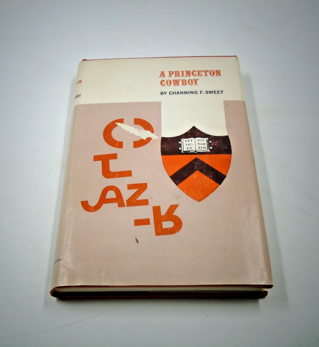 Vintage A Princeton Cowboy By Channing F Sweet #720 SIGNED 1st Edition 1967