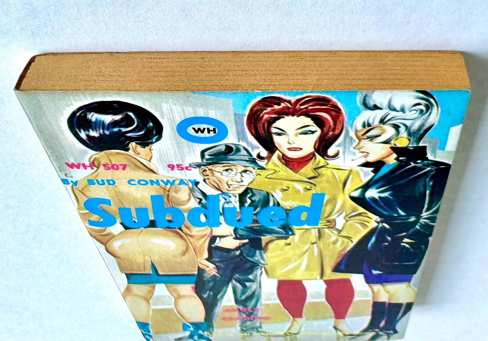 Bud Conway SUBDUED Wee Hours sleaze WH507, 1966 Bill Alexander cover, Unread!