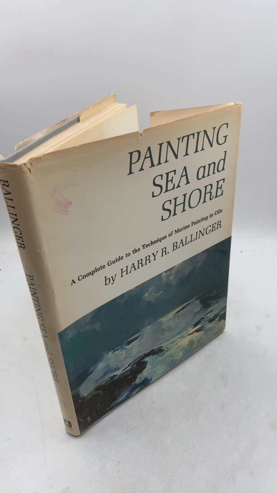 Painting SEA and Shore Harry R. Ballinger Hardcover 1966