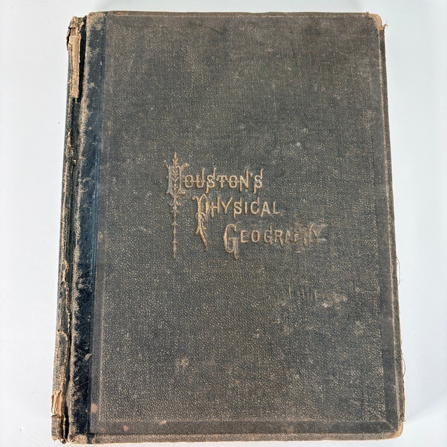 1875 Houston’s Physical Geography Antique Textbook Wells College Notes 1880