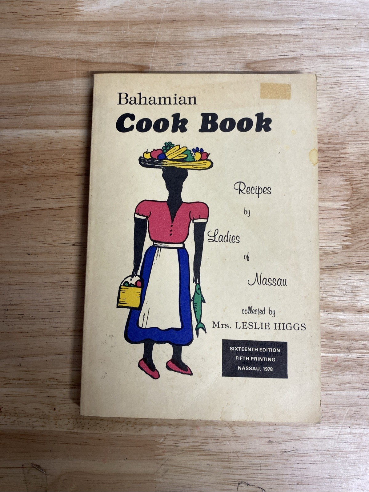 1978 BAHAMIAN Cook Book Recipes by Ladies of Nassau 16th Leslie Higgs Island
