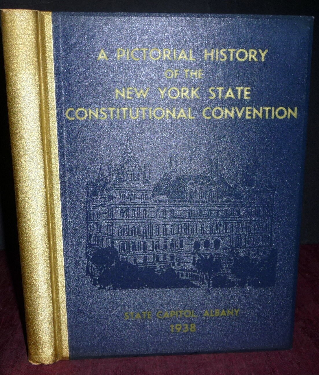 New York State Constitutional Convention Pictorial History 1938 Politics