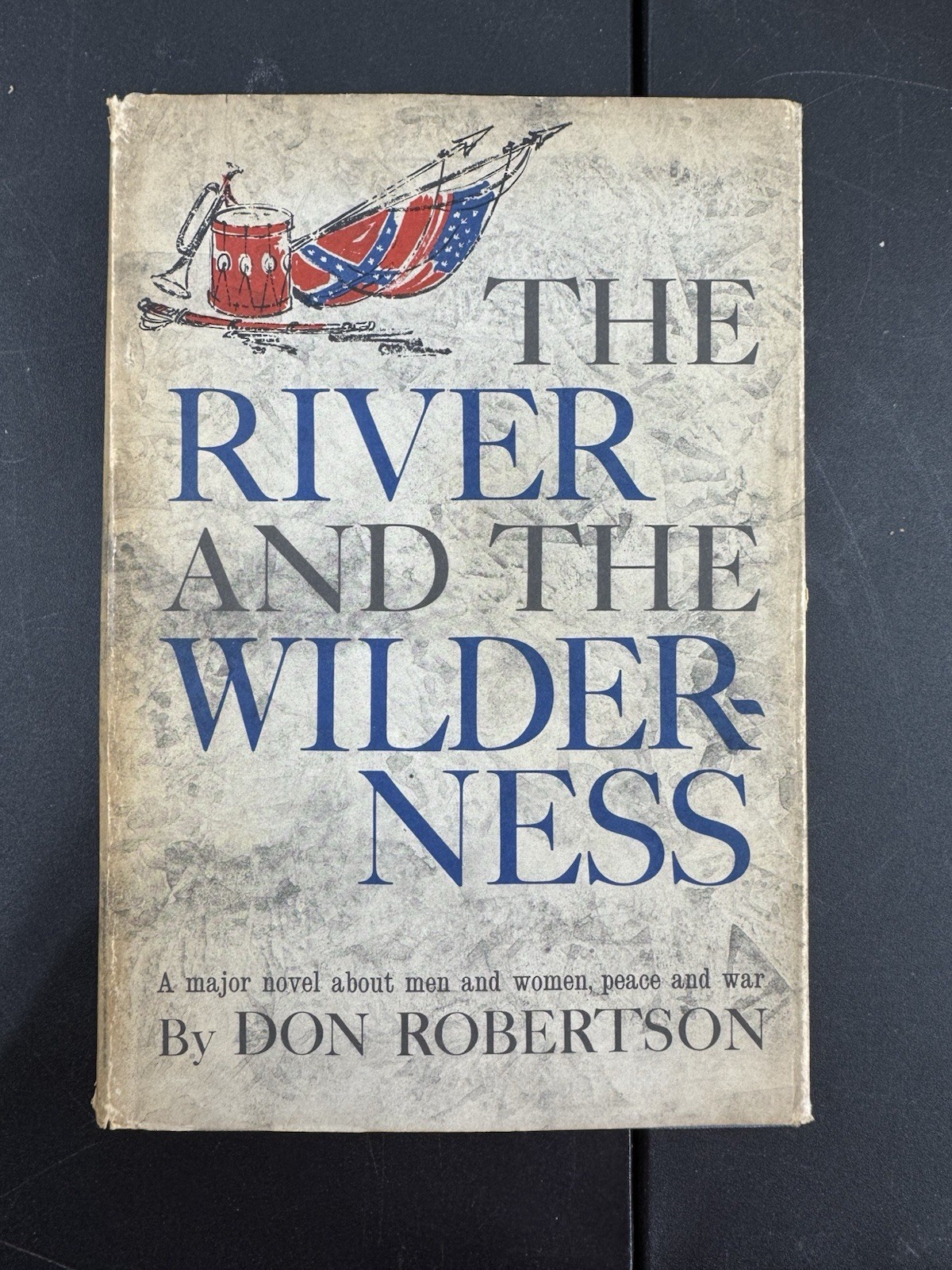 The River And The Wilderness by Don Robertson (1962, Hardcover, 1st edition)