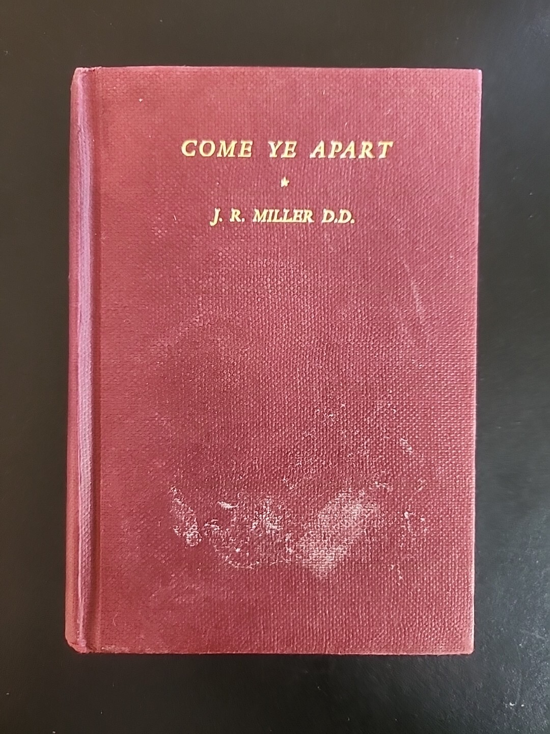 Come Ye Apart: Daily Readings Is The Life Of Christ By J R Miller Vintage 1904