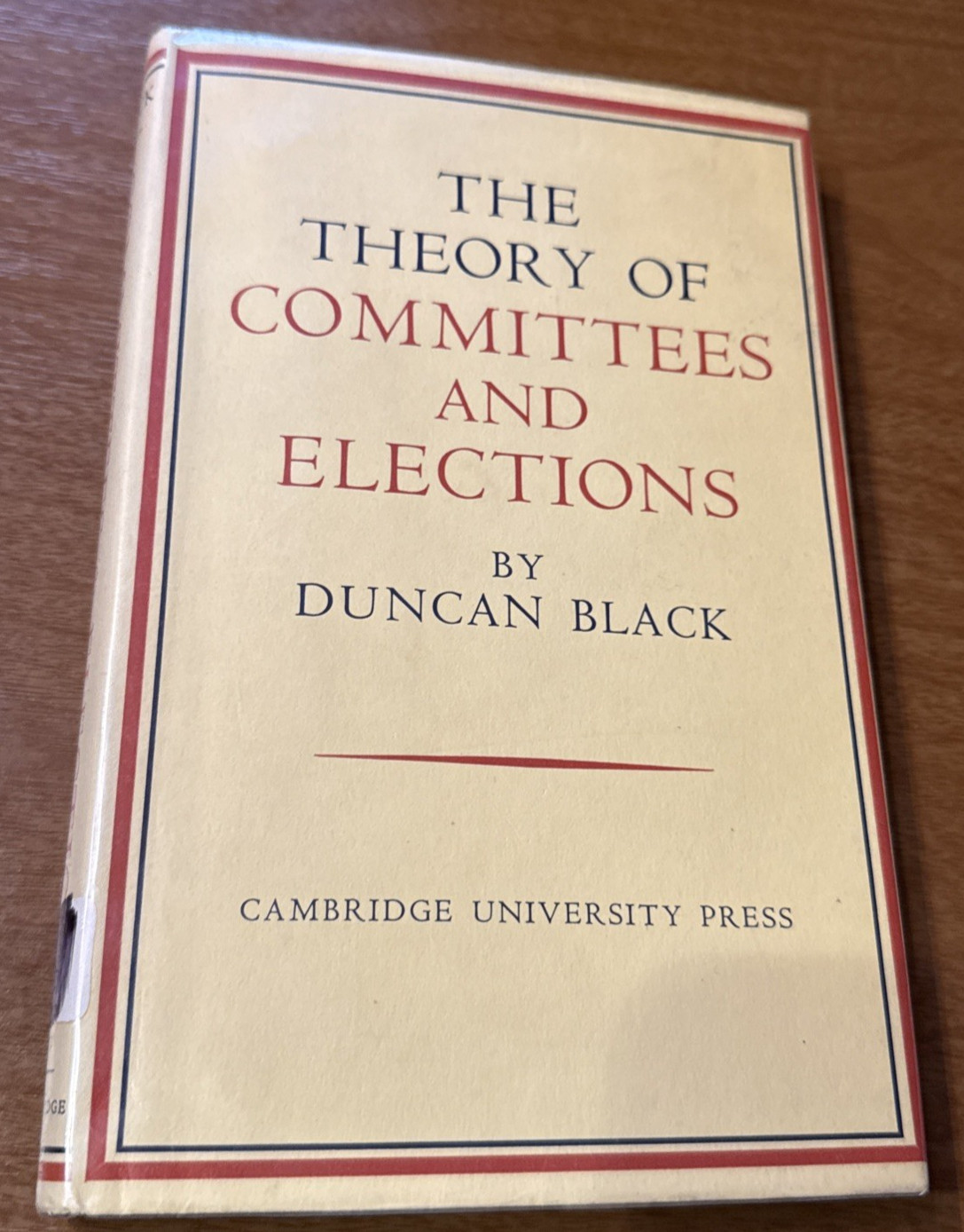 THE THEORY OF COMMITTEES AND ELECTIONS Duncan Black HC political theory 1963