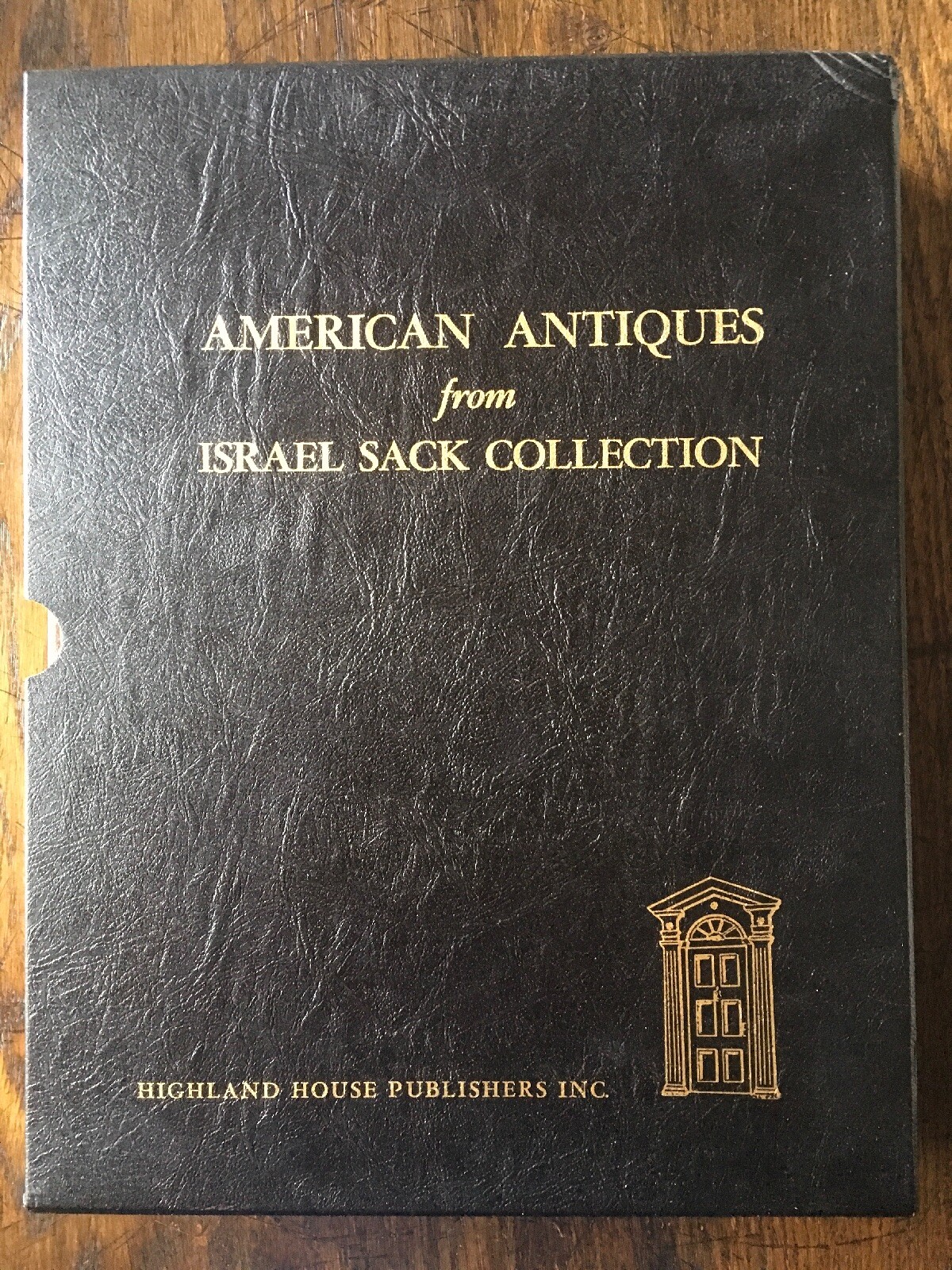 Harold Sack / American Antiques from Israel Sack Collection 2 Vol 1st Edition