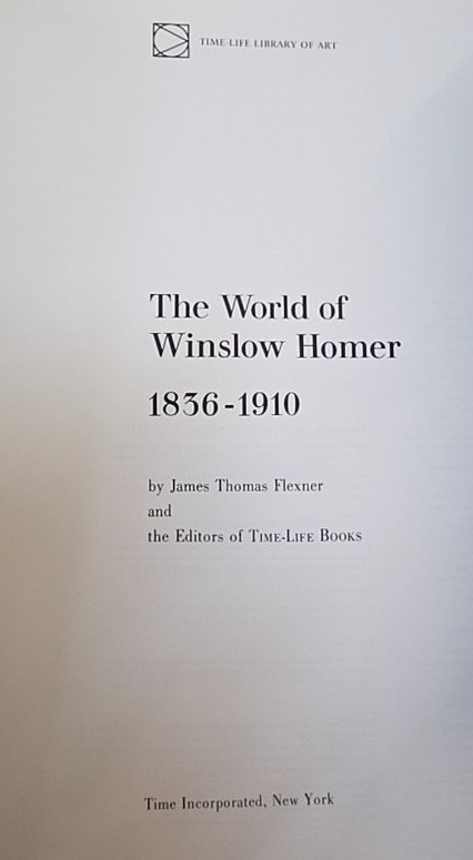 The World of Winslow Homer 1836-1910 Time-Life Library Art Hardcover