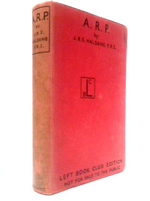 A.R.P. (J.B.S. Haldane – 1938) (ID:35002)