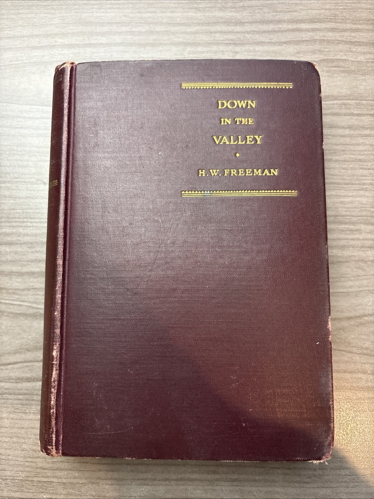 Down in the Valley, H W Freeman, Henry Holt And Company First Printing 1930