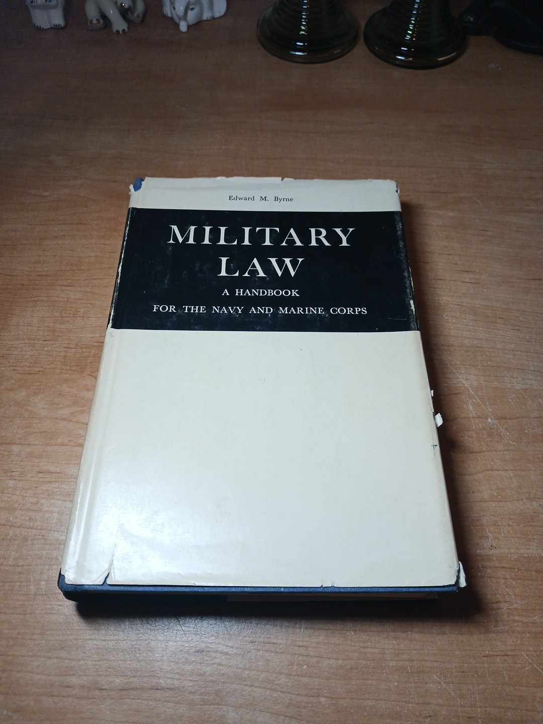 Military Law : A Handbook for the Navy and Marine Corps by Edward Byrne 1970 HC