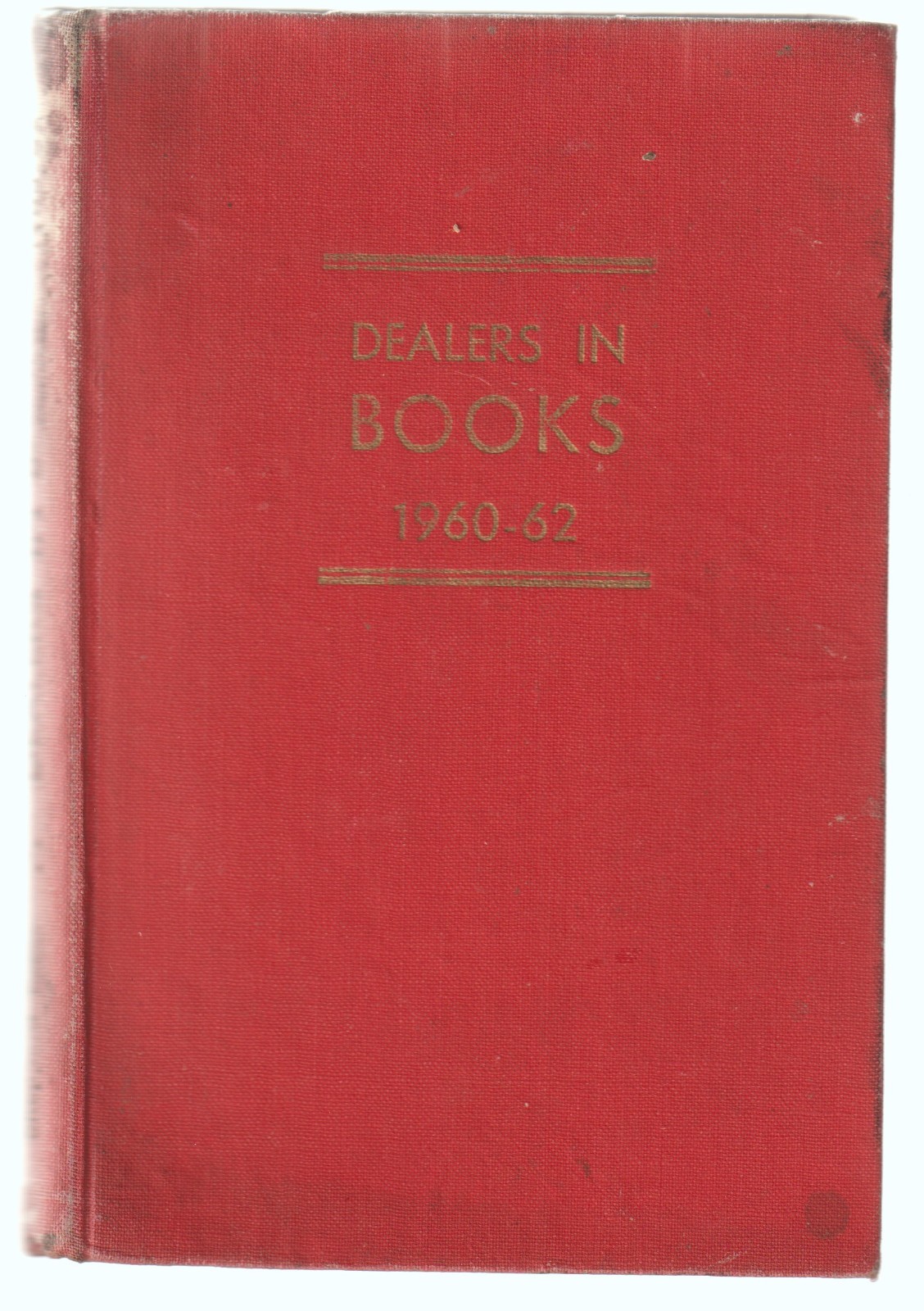 A Directory Of Dealers In Secondhand & Antiquarian Books 1960-62 – Hardback 1961