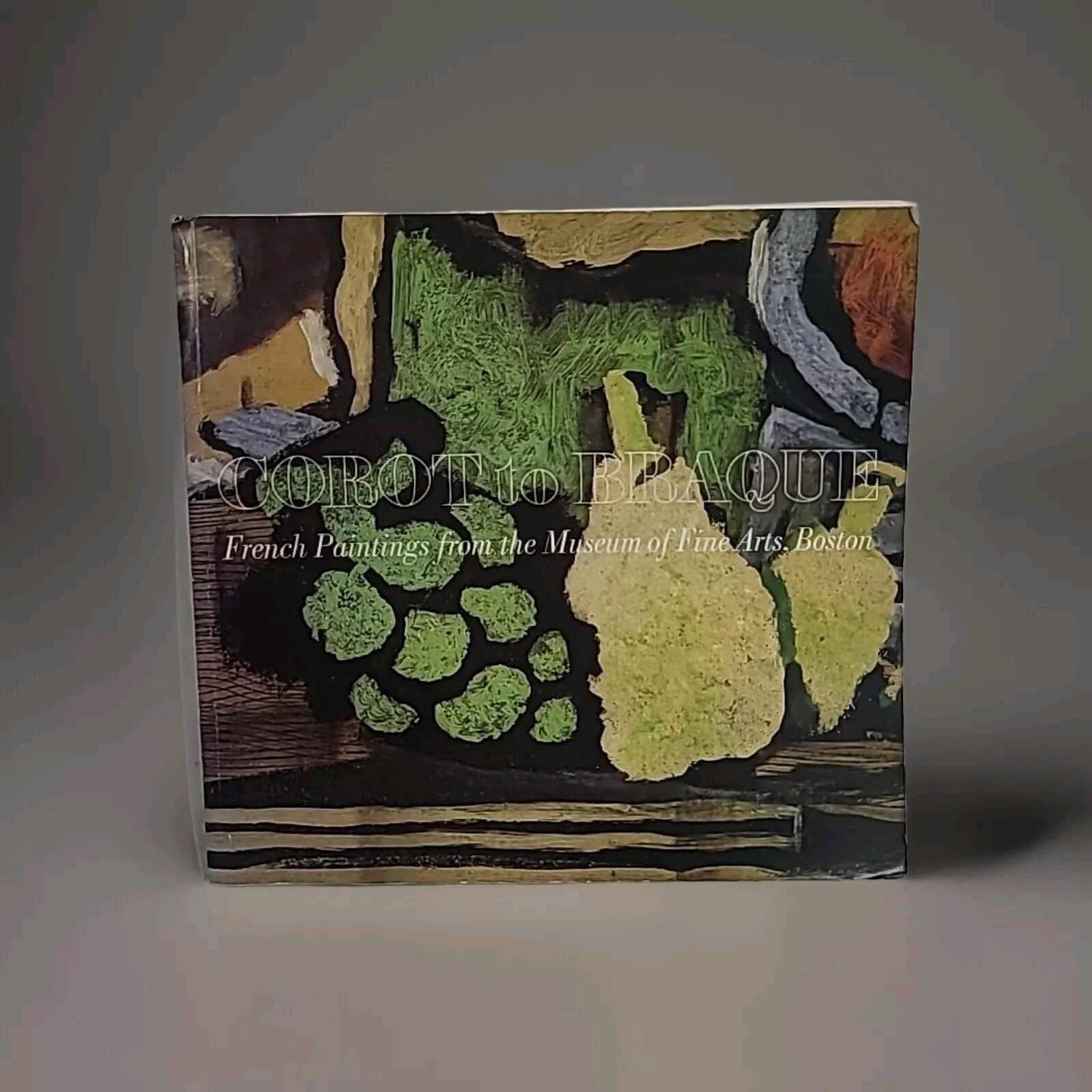 Corot to Braque French Paintings – Museum of Fine Arts Boston MA 1979