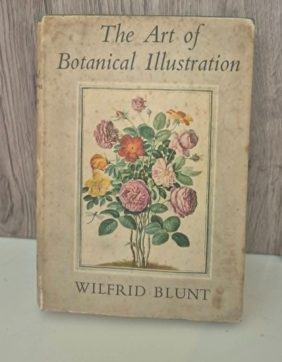 The Art of Botanical Illustration by Wilfrid Blunt 1951 Second Edition Hardback