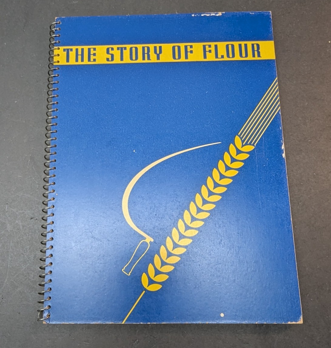 The Story of Flour 1935 by Pillsbury Flour Mills Company Spiral Bound Paperback