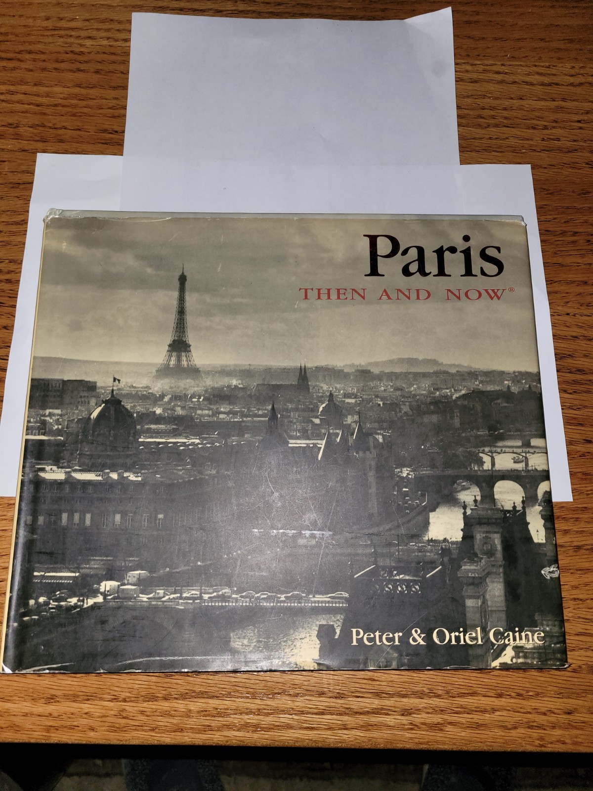 2003 PARIS : THEN AND NOW PETER & ORIEL CAINE LIMITED PUBLISHING THUNDER BAY PR