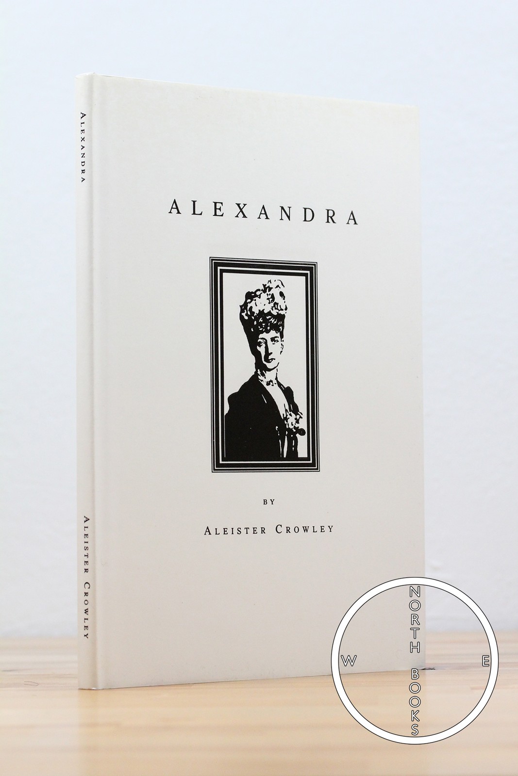 Aleister Crowley | Keith Richmond, Introduced by / Alexandra 1st Edition 1991