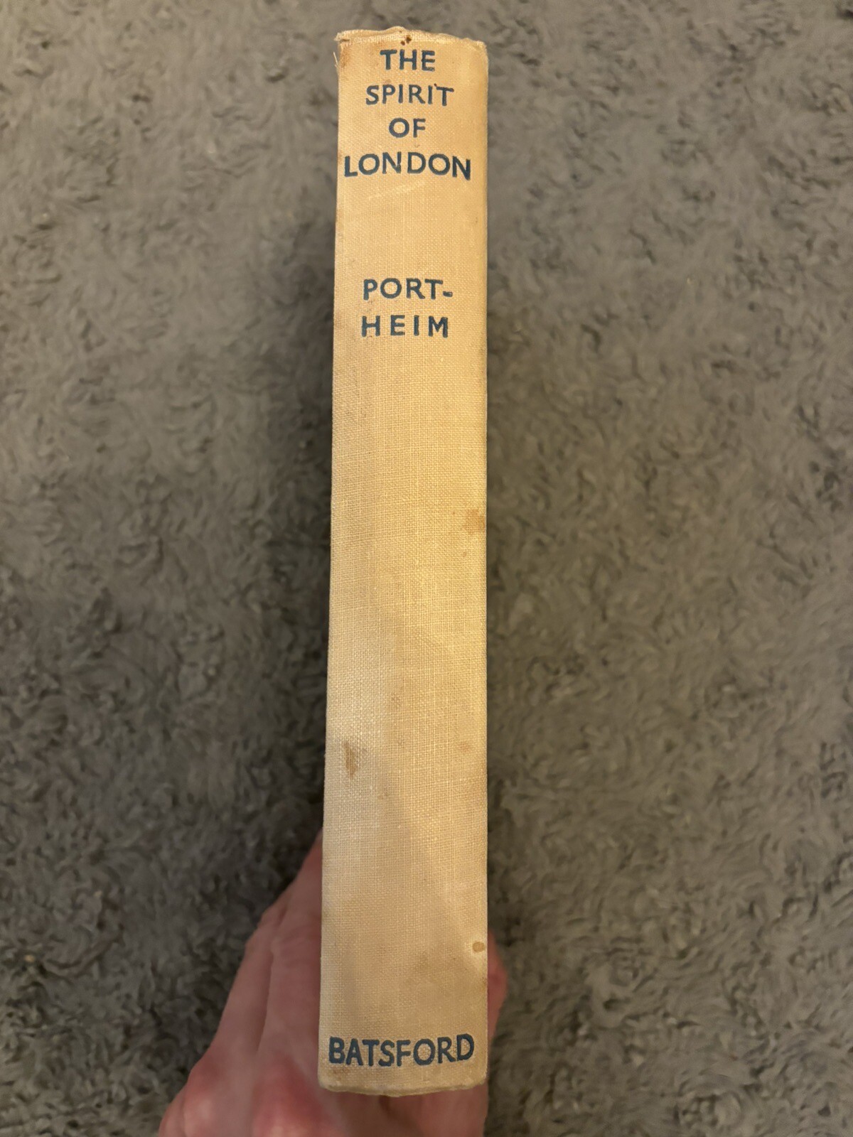 The Spirit Of London Paul Cohen-Portheim Hardback 1937 B T Batsford