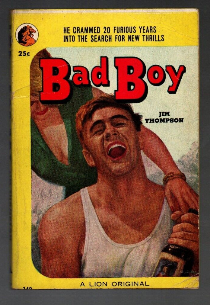 BAD BOY by Jim Thompson 1st Print 1953 Lion Books 149 Mort Kunstler Cover SCARCE
