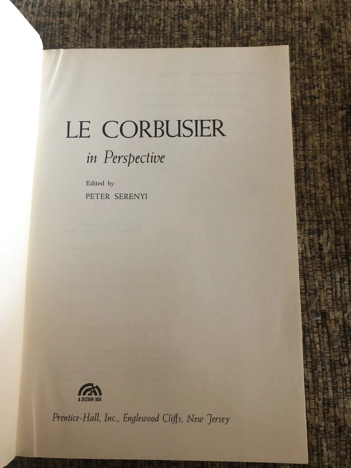 Le Corbusier In Perspective – Peter Serenyi 1975 1st /1st Prentice-Hall