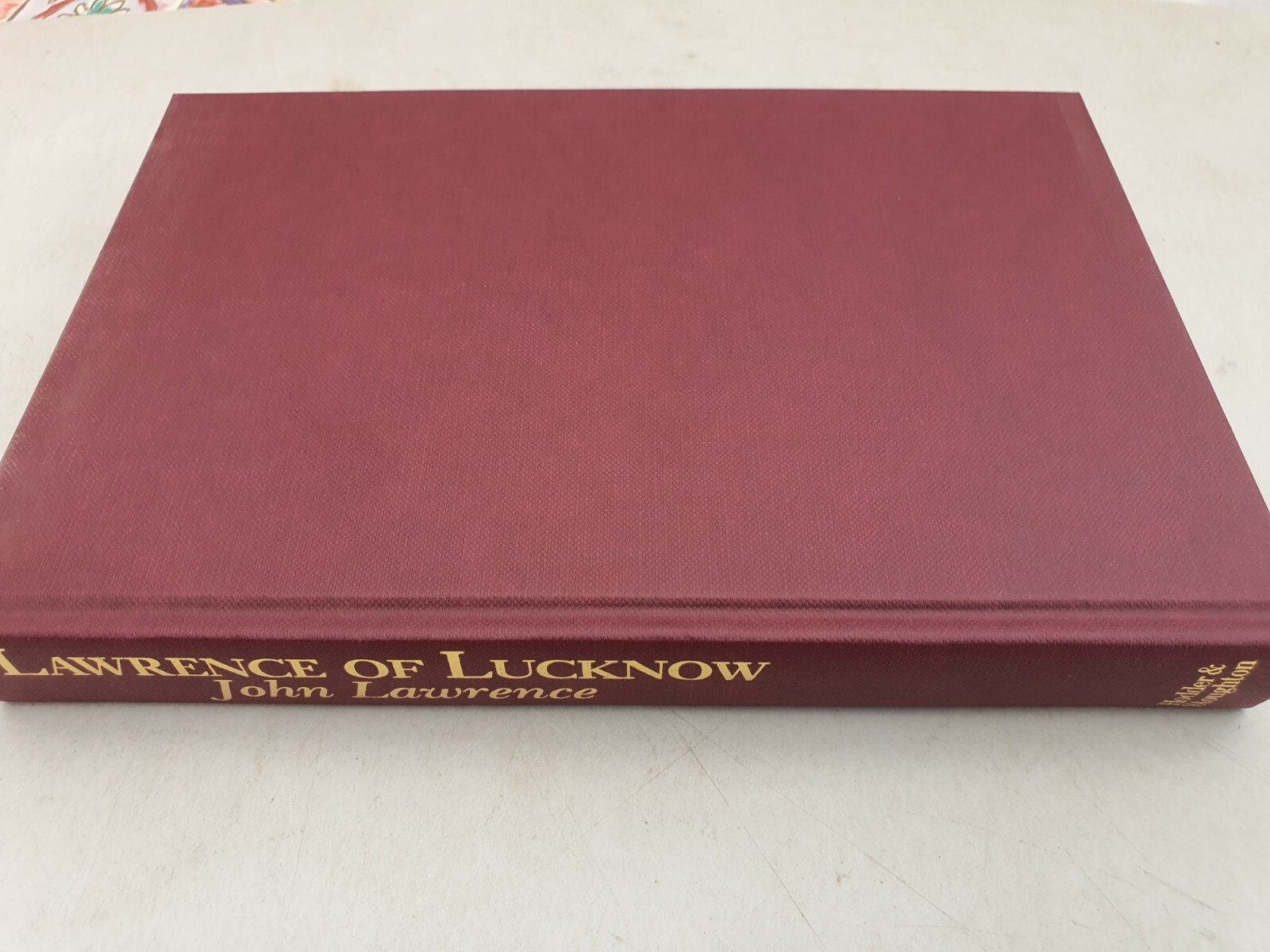 JOHN LAWRENCE LAWRENCE OF LUCKNOW HARDBACK 1ST ED 1ST PRINTING
