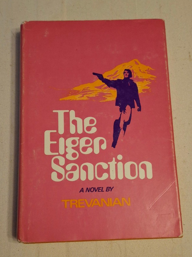 Trevanian THE EIGER SANCTION 1972 1st Edition HC DJ Espionage