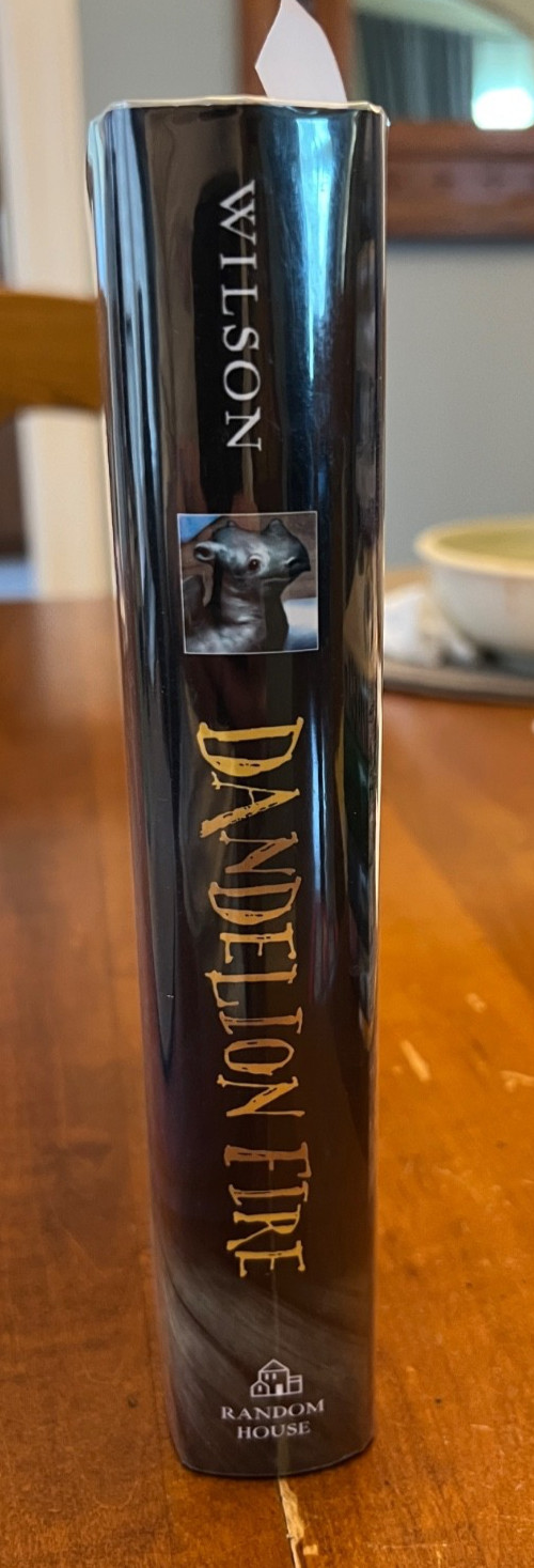 DANDELION FIRE by N. D. Wilson-SIGNED!!-TRUE First Edition-100 Cupboards-RARE!!