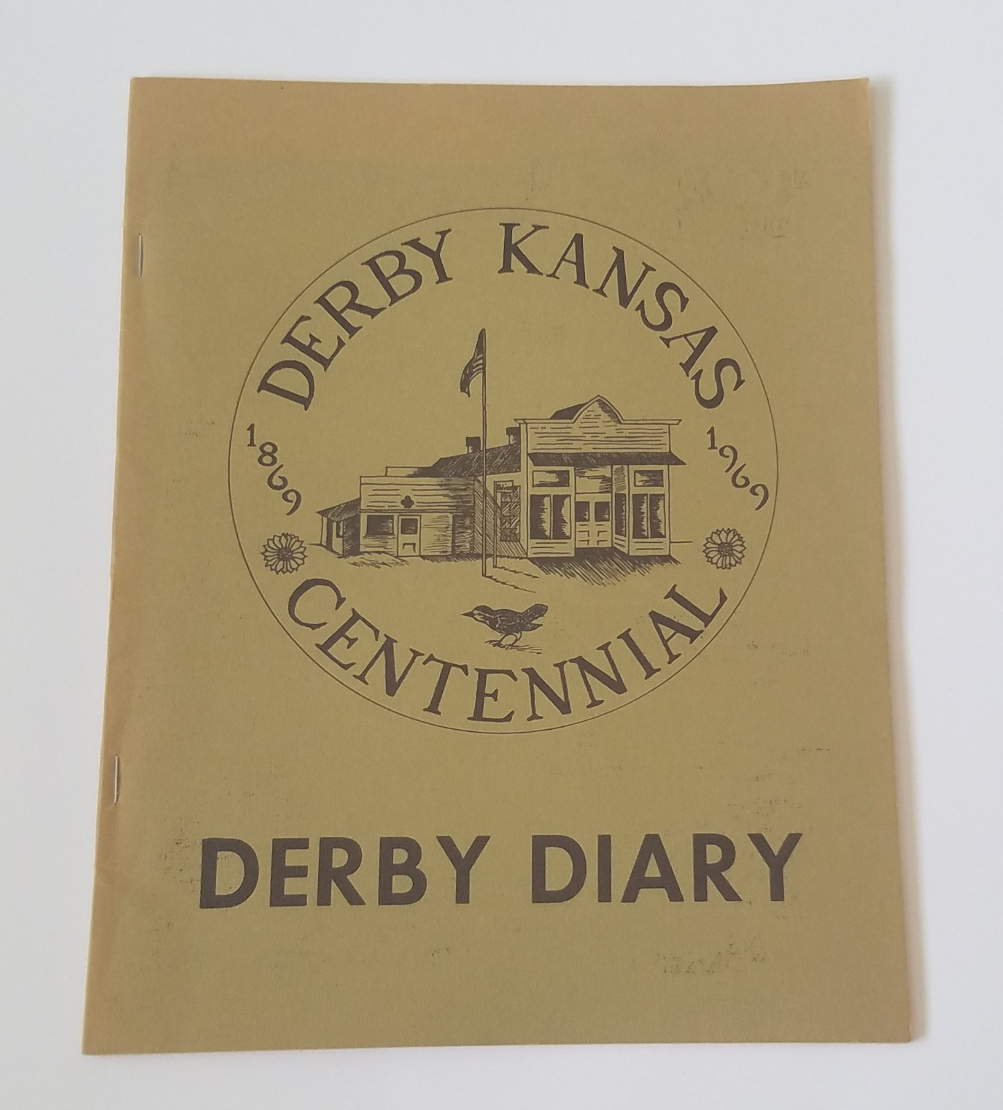 Derby Diary, Derby Kansas Centennial 1869- 1969 Soft Cover. Has Writing On Back.