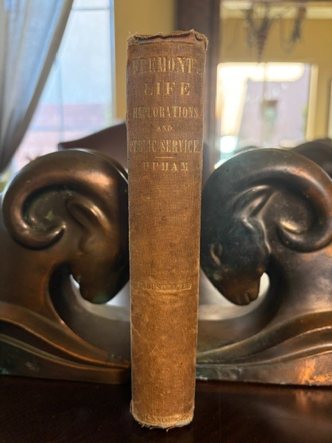 LIFE EXPLORATIONS & PUBLIC SERVICE OF JOHN CHARLES FREMONT BY UPHAM 1856 1ST ED.