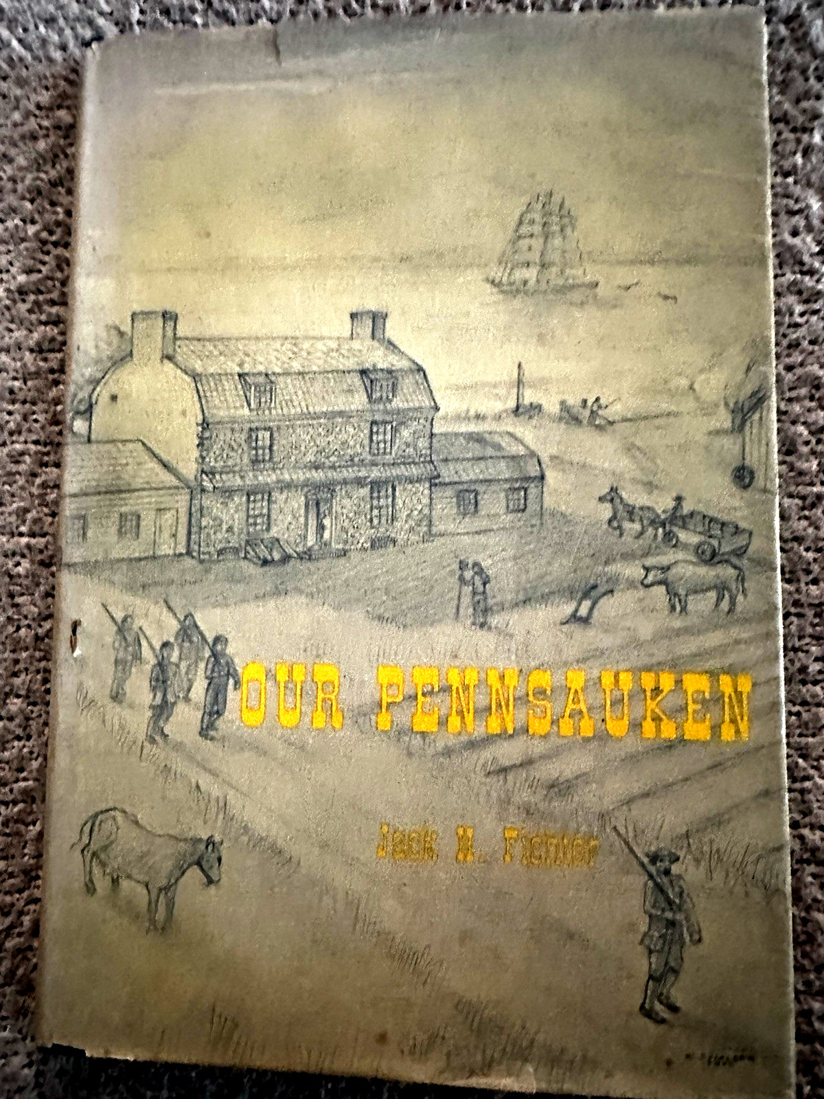 1st Ed., (Signed) Our Pennsauken (NJ)(Bicentennial), J. Fichter, DJ, Illustrated