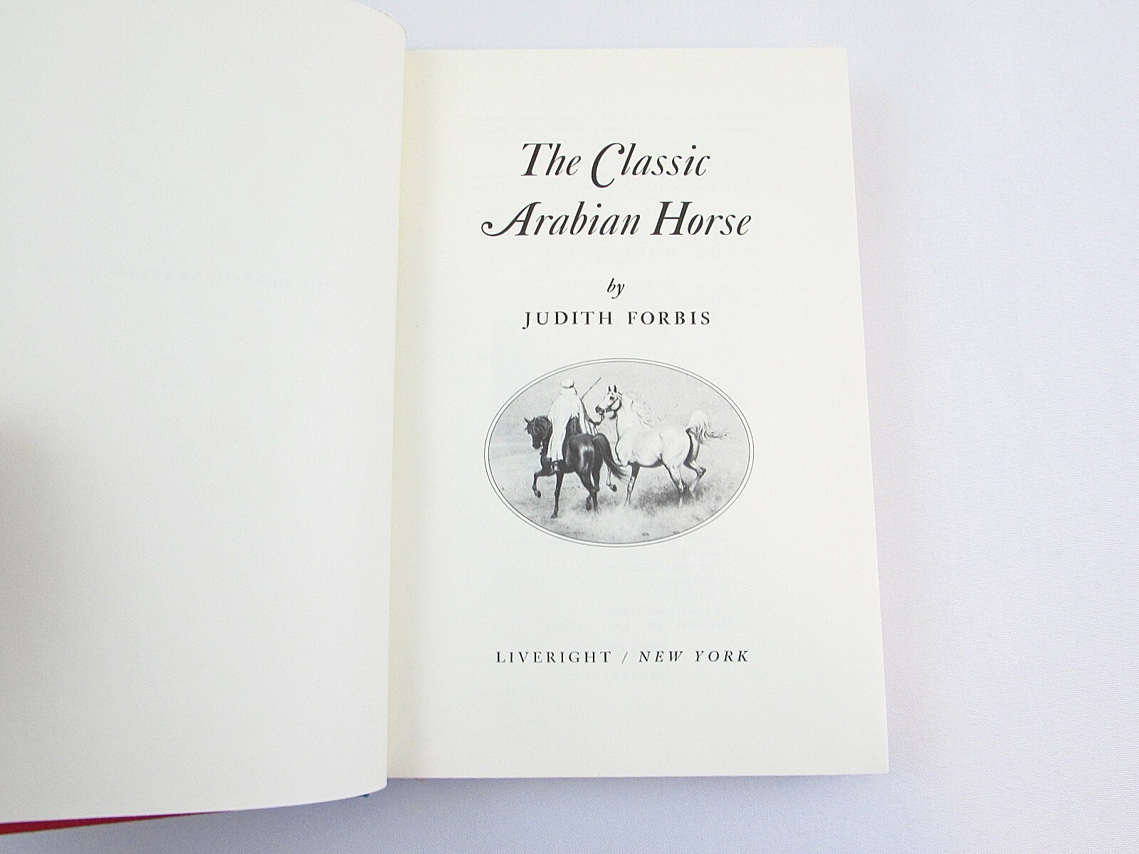 The Classic Arabian Horse by Judist Forbis 1976 HCDJ First Edition
