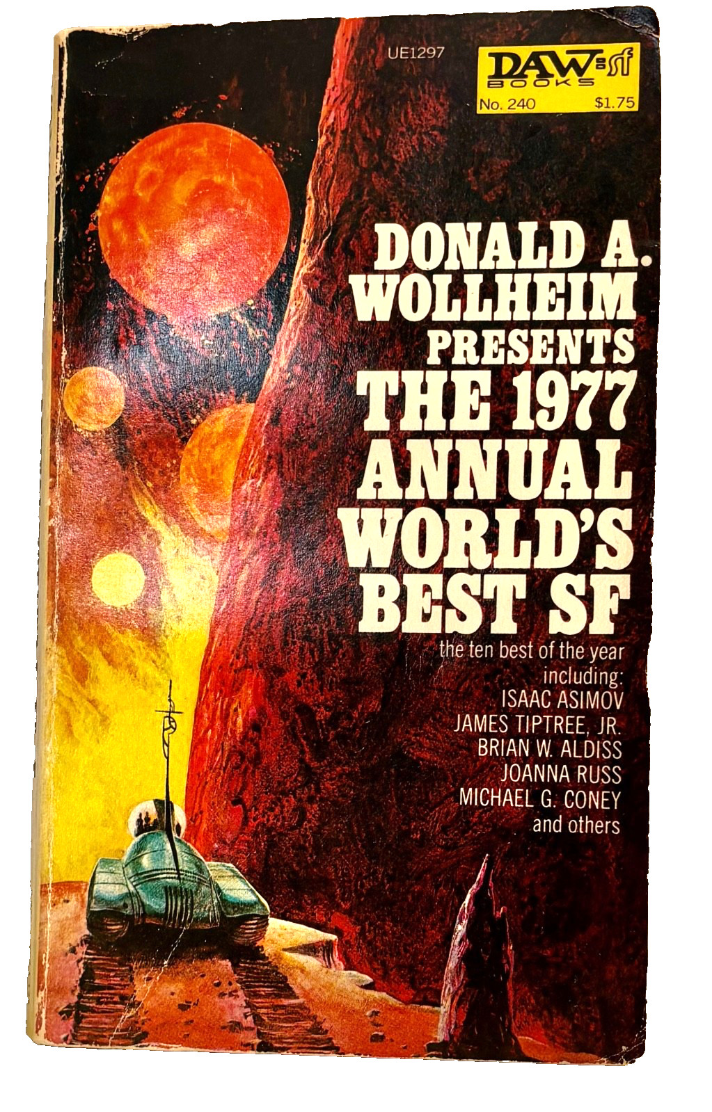 Donald A. Wollheim Presents the !977 Annual World’s Best SF Daw 1st ed. 280 pp