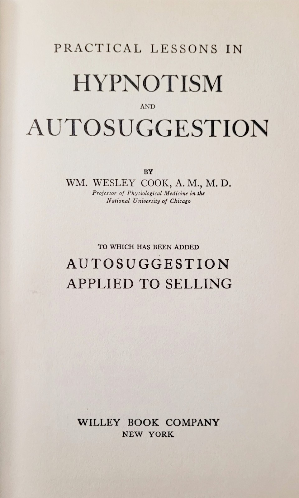 1927 Practical Lessons In Hypnotism Cook – Antique Occult Book Telepathy Mind HC