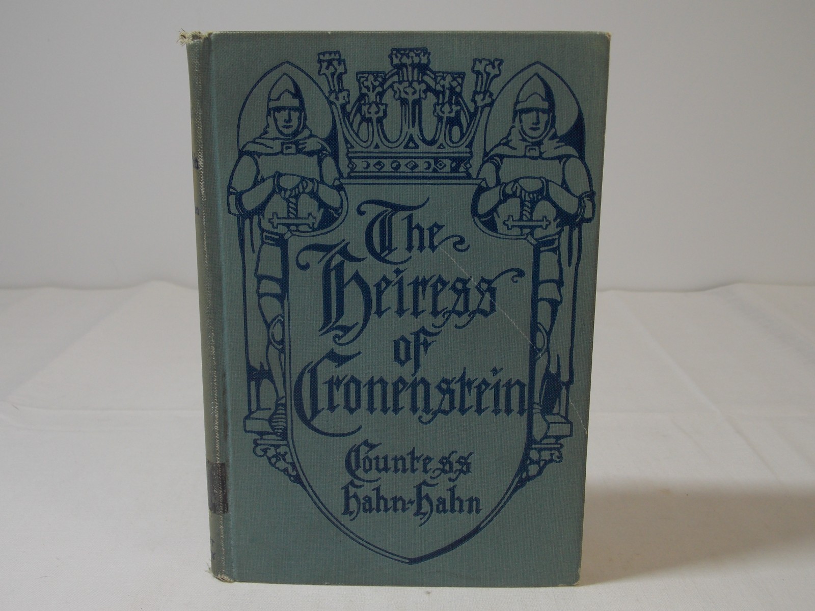 Antique 1900- The Heiress of Cronenstein- Countess Hahn-Hahn- Benzinger Brothers
