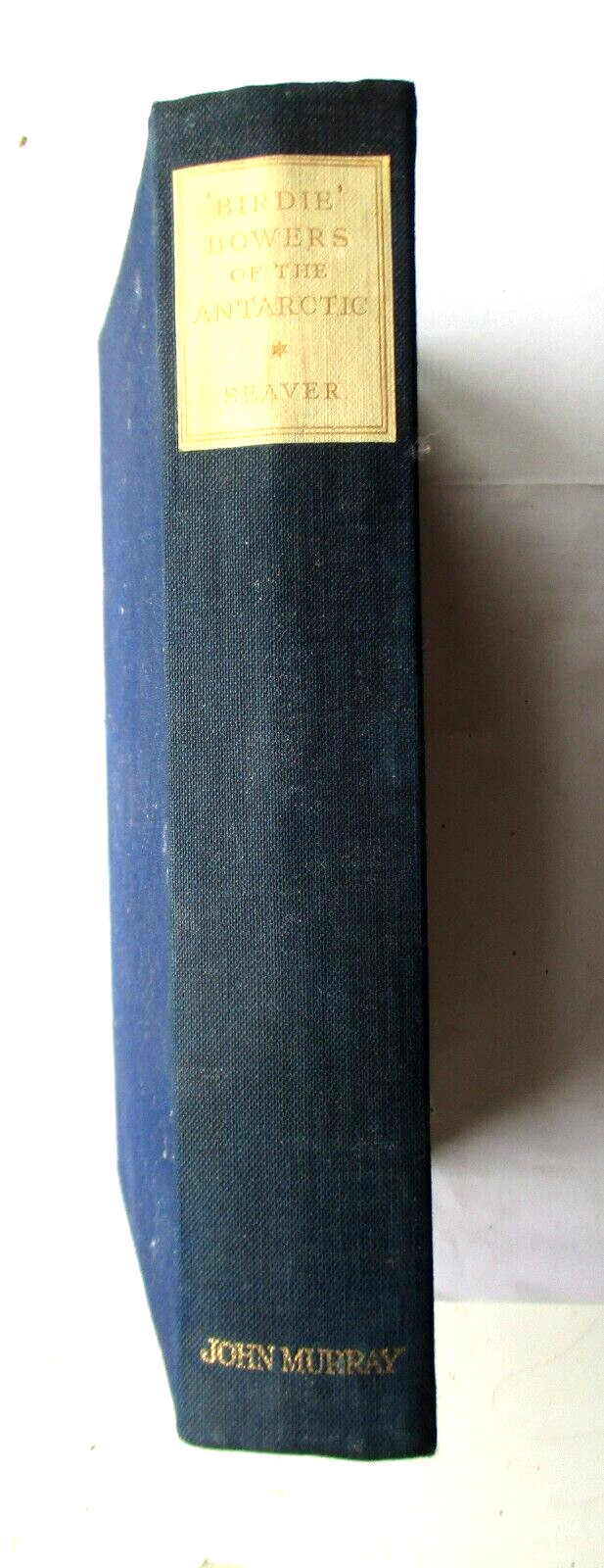 2 BOOK SET: ‚BIRDIE BOWERS‘ & EDWARD WILSON G SEAVER (HB JOHN MURRAY 1938/1935)