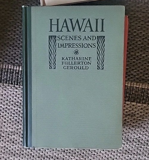 Hawaii Scenes and Impressions Katharine Fullerton Gerould 1916 Rare Photos Maps