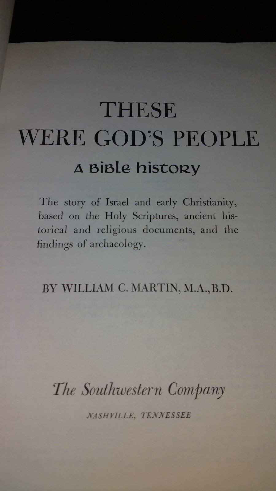 A Bible History Book „There Were God’s People“ by William C Martin MA BD 1966 CR