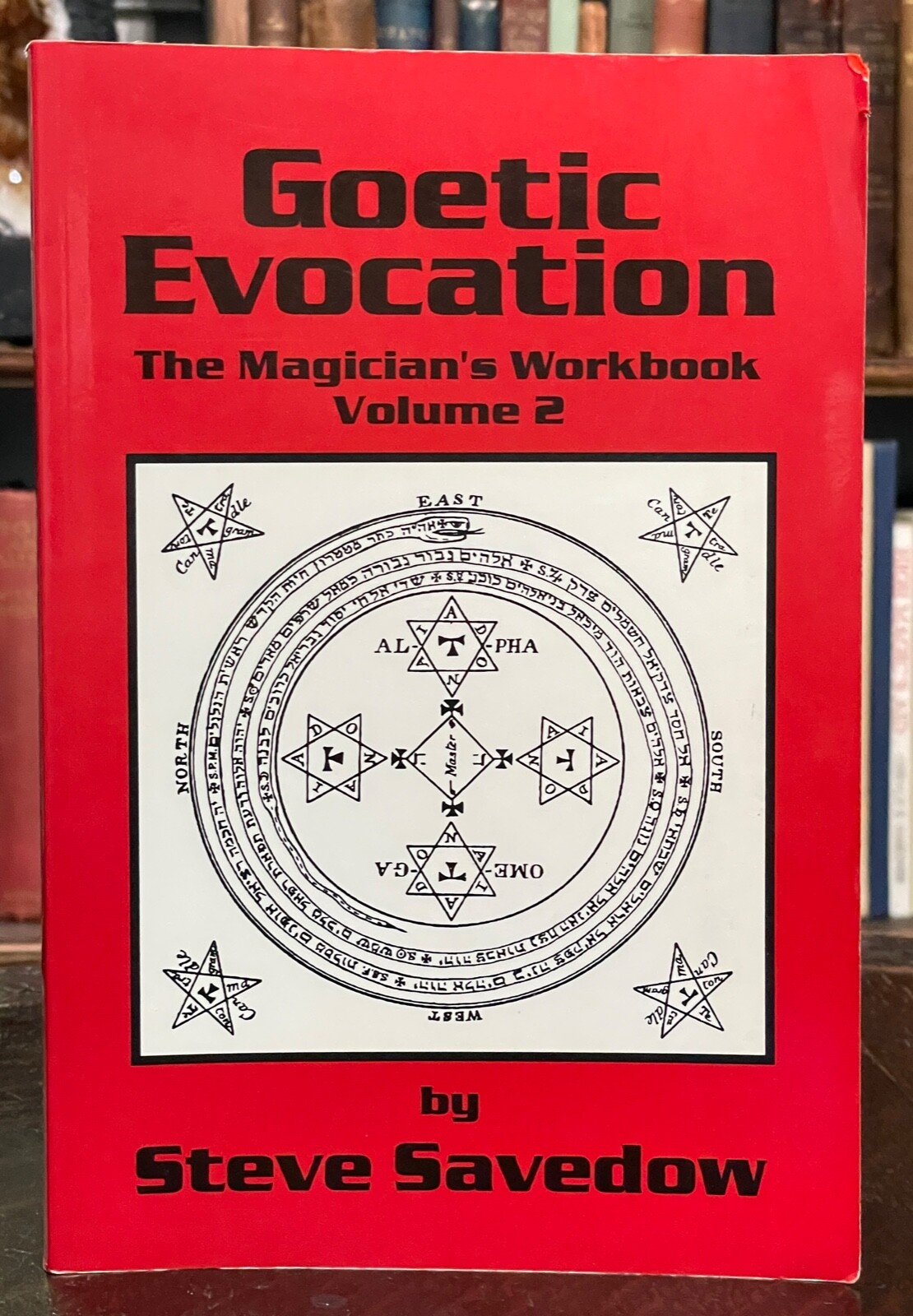 GOETIC EVOCATION: THE MAGICIAN’S WORKBOOK – Savedow, 1999 – MAGICK GRIMOIRE